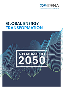 IRENA Roadmap to 2050: Bioenergy in the Global Transition to Renewable Energy